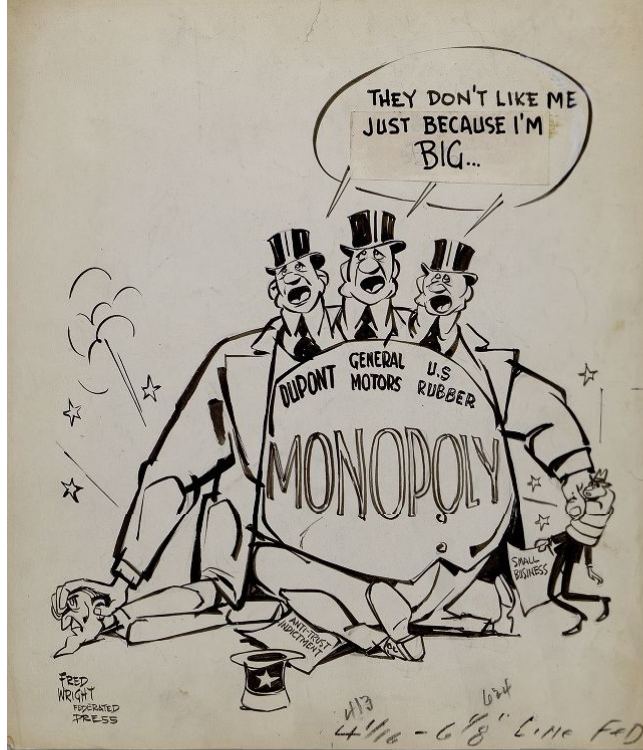 Political Cartoon - Three headed giant, comprised of DuPont, General Motors and U.S. Rubber sitting on top of Uncle Sam (holding onto an anti-trust indictment) and squeezing with one hand a tiny person signifying "small business": Bubble Text: "THEY DON'T LIKE ME JUST BECAUSE I'M BIG..."