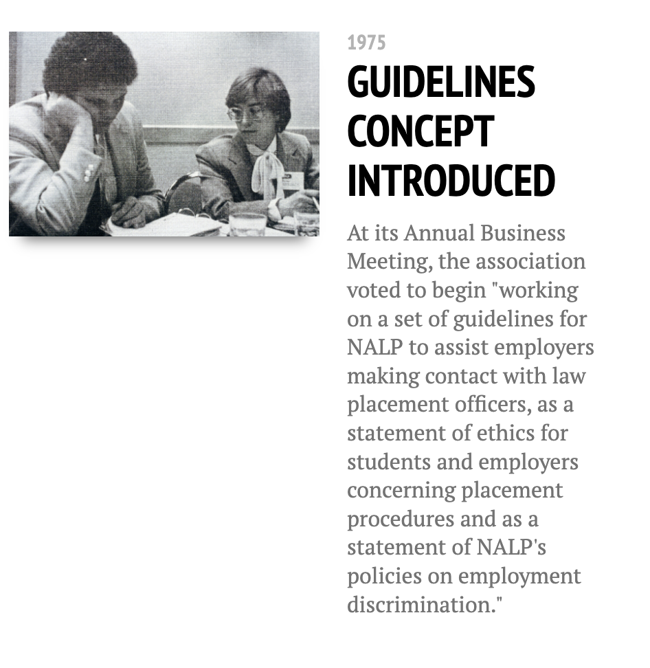 NALP began working on guidelines including “a statement of ethics for students and employers” in 1975.