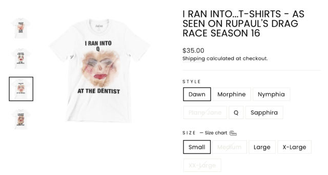 A shirt that reads “I ran into Q at the dentist” and features a smeared face of makeup is offered for sale on an online store. 